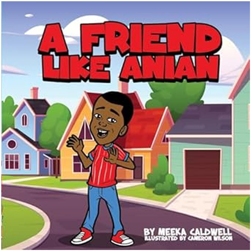 A Friend Like Anian by Meeka Caldwell
