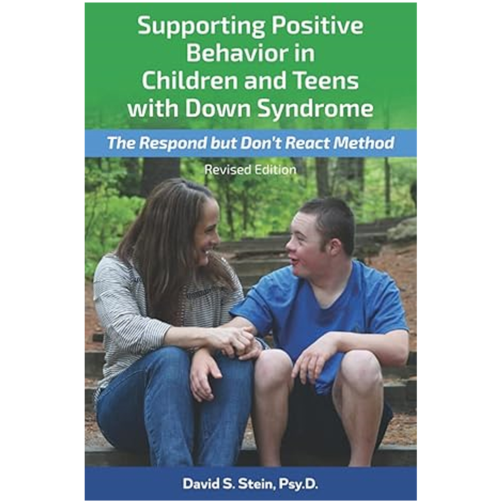 Supporting Positive Behavior in Children and Teens with Down Syndrome by Dr. David Stein