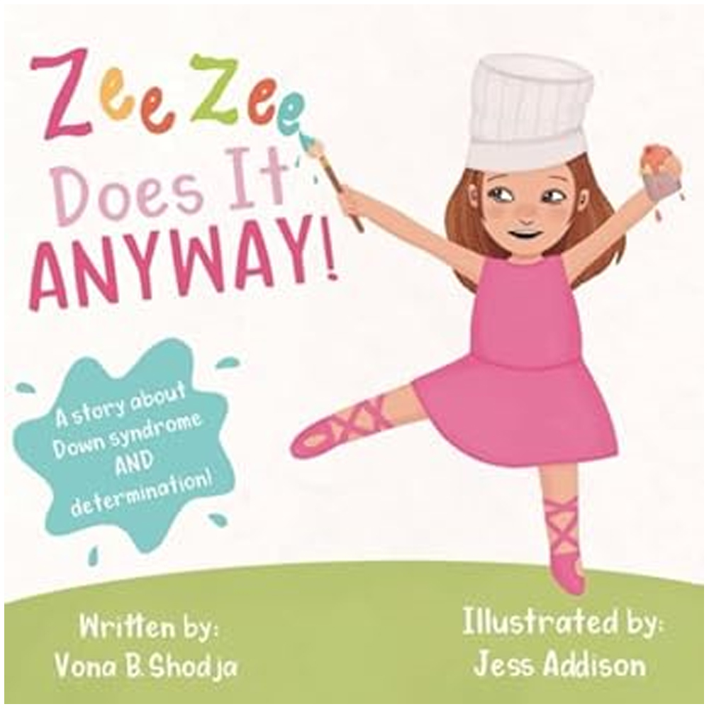 Zee Zee Does It Anyway! by Vona B. Shodja